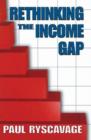 Image for Rethinking the income gap  : the second middle class revolution