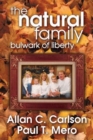 Image for The natural family  : bulwark of liberty