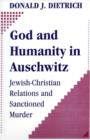 Image for God and Humanity in Auschwitz