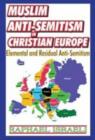 Image for Muslim anti-semitism in Christian Europe  : elemental and residual anti-semitism