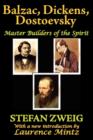 Image for Balzac, Dickens, Dostoevsky  : master builders of the spirit