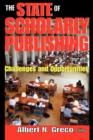Image for The state of scholarly publishing  : challenges and opportunities