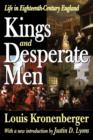 Image for Kings and Desperate Men : Life in Eighteenth-century England