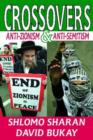 Image for Crossovers  : anti-Zionism &amp; anti-semitism
