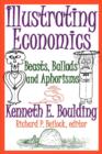 Image for Illustrating Economics : Beasts, Ballads and Aphorisms