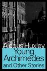 Image for Young Archimedes and Other Stories