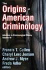 Image for The Origins of American Criminology