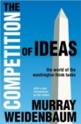 Image for The competition of ideas  : the world of Washington think tanks