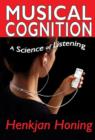 Image for Musical cognition  : a science of listening