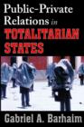 Image for Public-private Relations in Totalitarian States