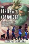Image for The Ethics of Cosmology : Natural Right and the Rediscovery of Design