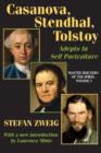 Image for Casanova, Stendhal, Tolstoy: Adepts in Self-Portraiture : Volume 3, Master Builders of the Spirit