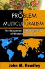 Image for The Problem with Multiculturalism