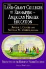 Image for The Land-Grant Colleges and the Reshaping of American Higher Education