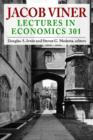 Image for Jacob Viner  : lectures in economics 301