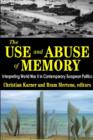 Image for The Use and Abuse of Memory