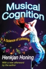 Image for Musical Cognition : A Science of Listening