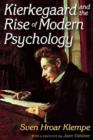 Image for Kierkegaard and the Rise of Modern Psychology