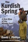 Image for The Kurdish Spring : A New Map of the Middle East