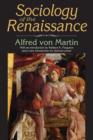 Image for Sociology of the Renaissance