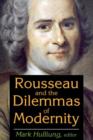 Image for Rousseau and the dilemmas of modernity