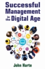 Image for Successful Management in the Digital Age