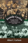 Image for Family Cycles : Strength, Decline, and Renewal in American Domestic Life, 1630-2000