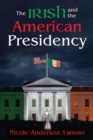 Image for The Irish and the American Presidency