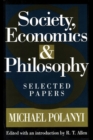 Image for Society, economics, and philosophy  : selected papers