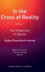 Image for In the cross of reality  : the hegemony of spaces