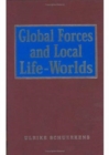 Image for Global forces and local life-worlds  : social transformations