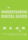 Image for Understanding Digital Games