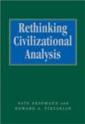 Image for Rethinking civilizational analysis