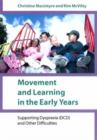 Image for Movement and learning in the early years  : supporting dyspraxia (DCD) and other difficulties