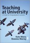 Image for Teaching at university  : a guide for postgraduates and researchers