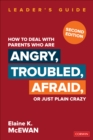 Image for How to deal with parents who are angry, troubled, afraid, or just plain crazy