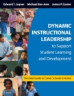 Image for Dynamic Instructional Leadership to Support Student Learning and Development : The Field Guide to Comer Schools in Action