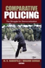 Image for Comparative policing  : the struggle for democratization