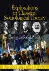 Image for Explorations in Classical Sociological Theory