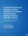 Image for CCSAT/Adjunct provider&#39;s guide for female substance abuse treatment