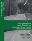 Image for Driving With Care: Alcohol, Other Drugs, and Impaired Driving Offender Treatment-Strategies for Responsible Living