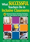 Image for What Successful Teachers Do in Inclusive Classrooms