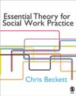 Image for Essential Theory for Social Work Practice