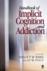 Image for Handbook of Implicit Cognition and Addiction