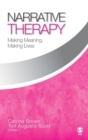 Image for Narrative therapy  : making meaning, making lives