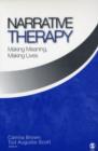 Image for Narrative therapy  : making meaning, making lives