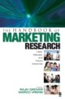 Image for The handbook of marketing research  : uses, misuses, and future advances