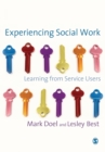 Image for Experiencing social work  : learning from service users