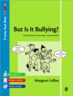 Image for But is it bullying?  : teaching positive relationships to young children