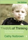 Image for Threads of thinking  : young children learning and the role of early education